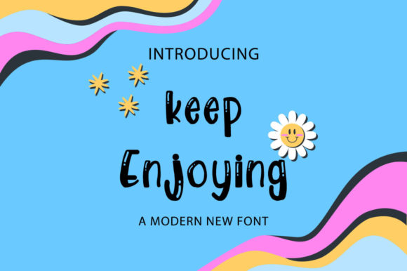 Keep Enjoying: The Playful Typeface That Transforms Your Brand