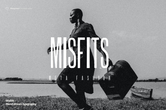 Misfits: The Premium Typeface for Bold Fashion Campaigns