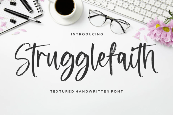 Strugglefaith: A Textured Handwritten Font That Feels Human Online