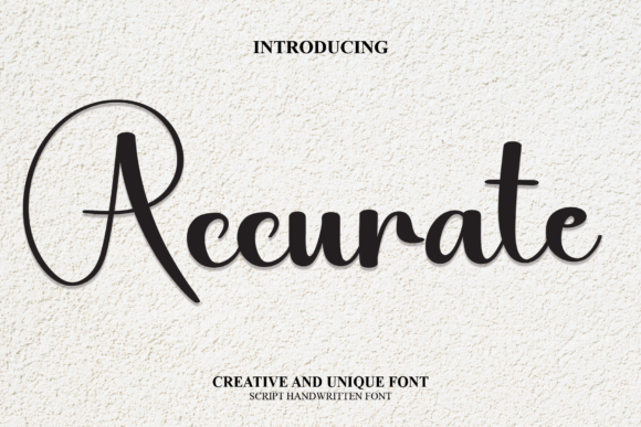 Why Accurate Is the Modern Script Typeface Your Campaign Needs